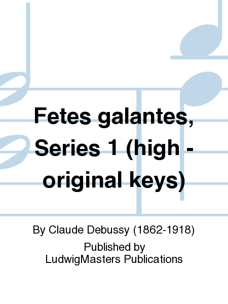 Fetes galantes, Series 1 (high - original keys)