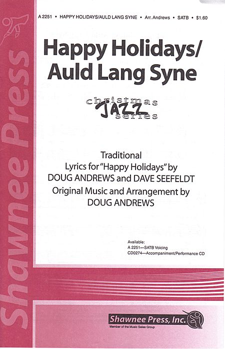 Happy Holidays/Auld Lang Syne SATB
