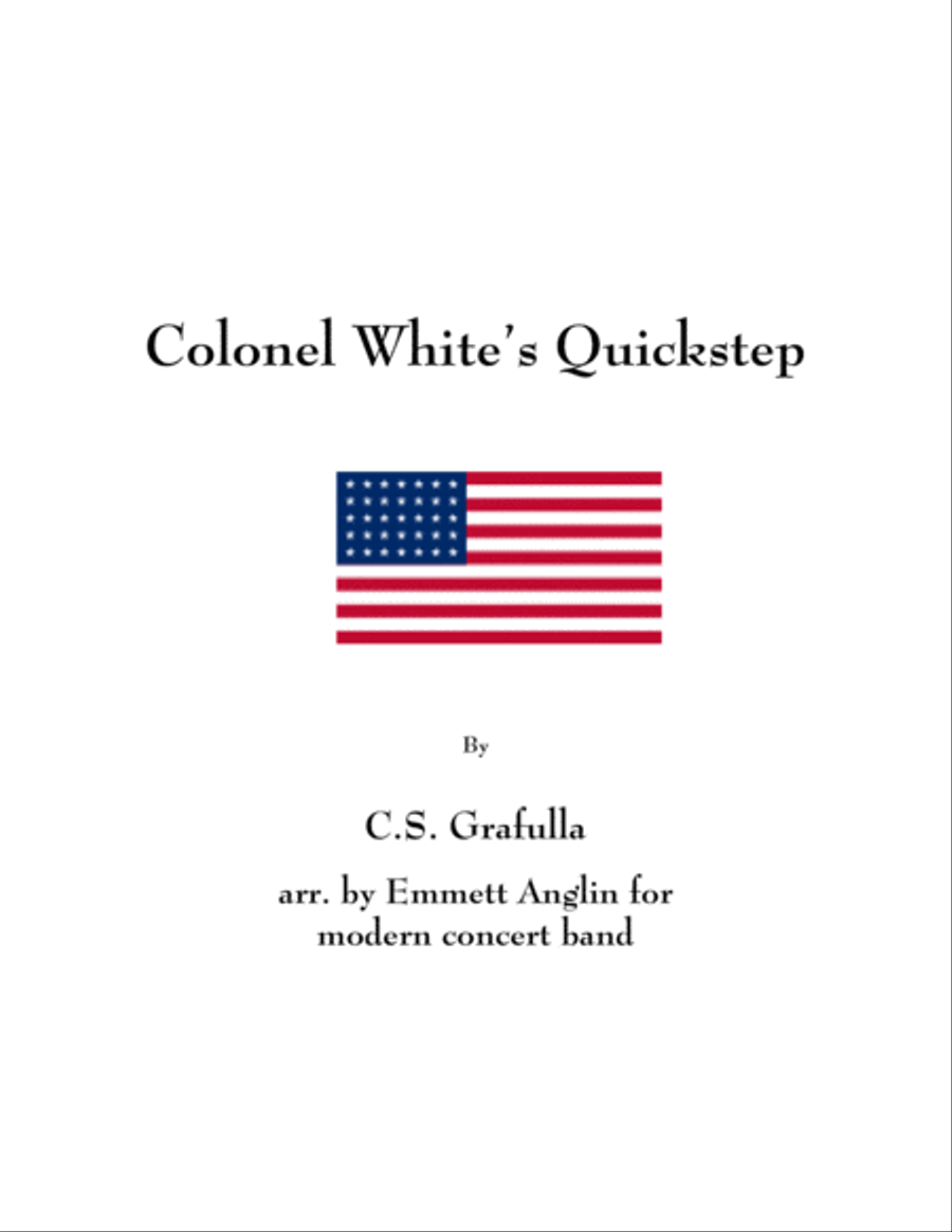 Band Music of the Civil War: Colonel White's Quickstep by C.S. Grafulla - Concert Band Concert Band scores gallery preview page 1