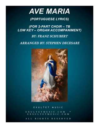 Ave Maria (Portuguese Lyrics - for 2-part choir (TB) - Low Key - Organ Accompaniment)