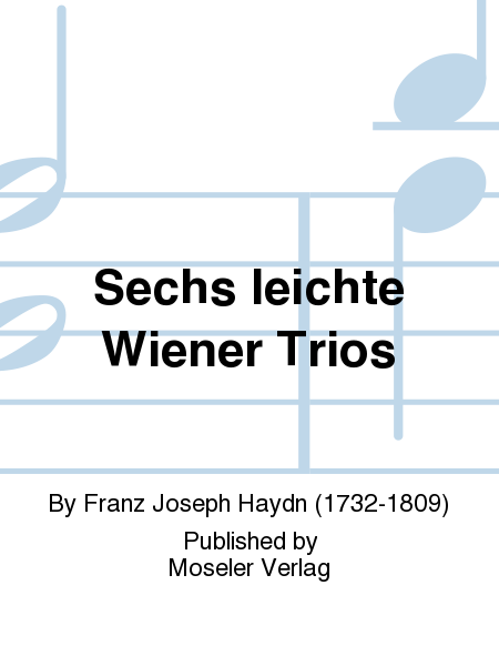 Sechs leichte Wiener Trios