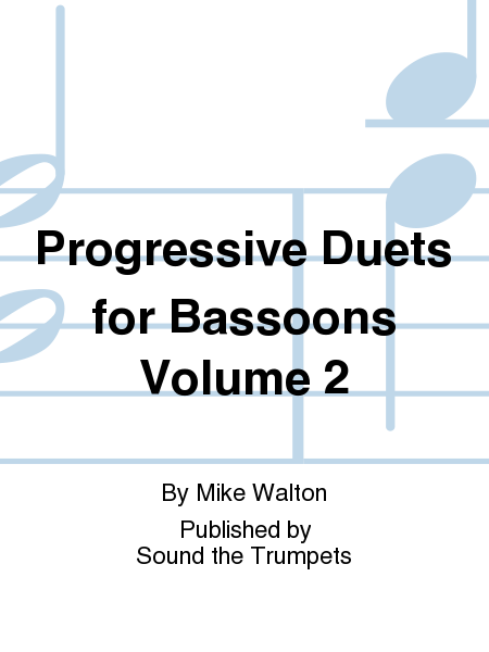 Progressive Duets for Bassoons Volume 2