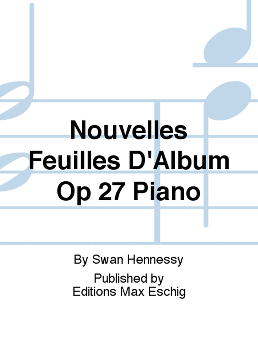 Nouvelles Feuilles D'Album Op 27 Piano