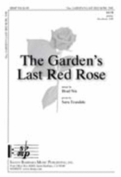 The Garden's Last Red Rose - SATB Octavo image number null