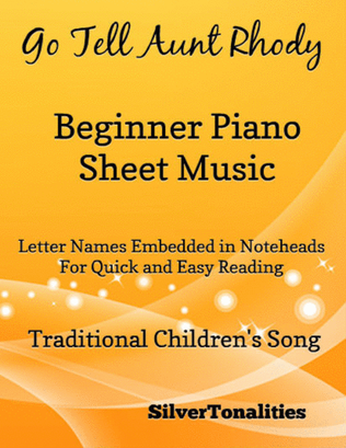 Go Tell Aunt Rhody Beginner Piano Sheet Music