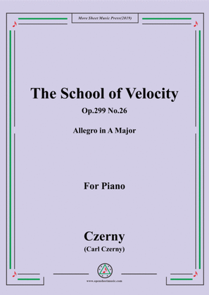 Book cover for Czerny-The School of Velocity,Op.299 No.26,Allegro in A Major,for Piano
