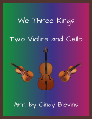 We Three Kings, for Two Violins and Cello