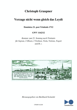 Graupner Christoph Cantata Verzage nicht wenn gleich das Leydt GWV 1162/12