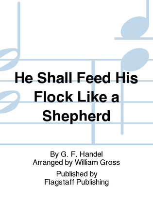 He Shall Feed His Flock Like a Shepherd