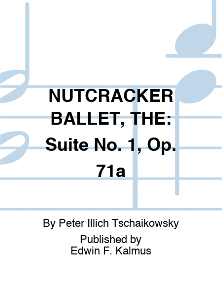 NUTCRACKER BALLET, THE: Suite No. 1, Op. 71a Score scores gallery preview page 1