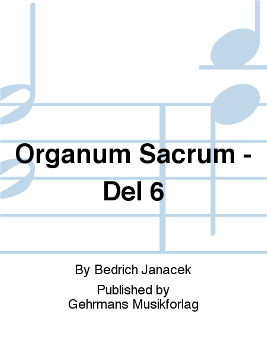 Organum Sacrum - Del 6