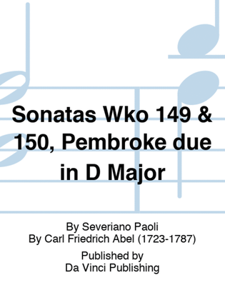 Sonatas Wko 149 & 150, Pembroke due in D Major