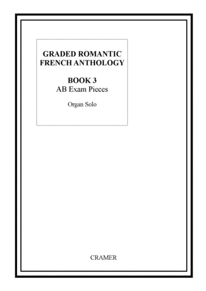 Graded Romantic French Anthology For Organ