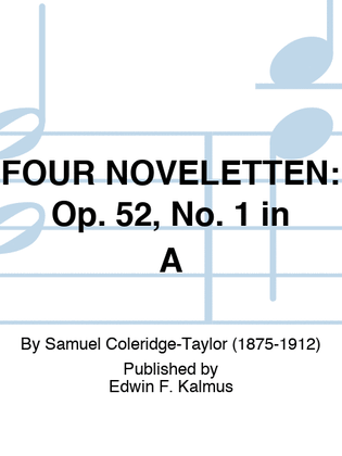 Book cover for FOUR NOVELETTEN: Op. 52, No. 1 in A