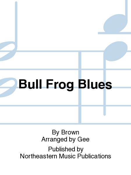 Bull Frog Blues