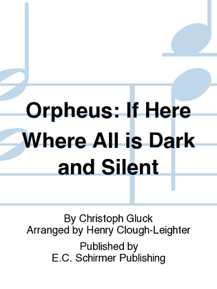 Orpheus: If Here Where All is Dark and Silent