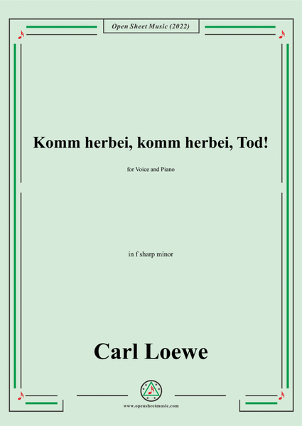 Loewe-Komm herbei,komm herbei,Tod!in f sharp minor