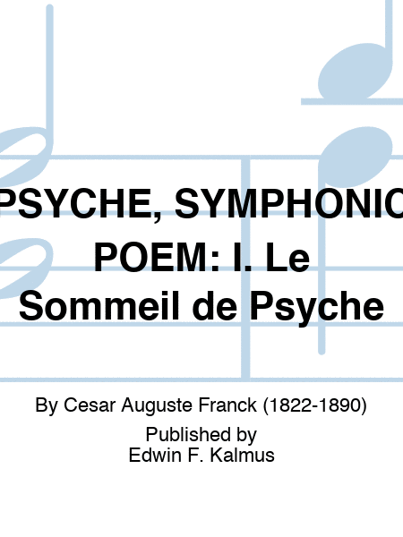 PSYCHE, SYMPHONIC POEM: I. Le Sommeil de Psyche