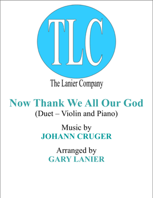 Book cover for NOW THANK WE ALL OUR GOD (Duet – Violin and Piano/Score and Parts)
