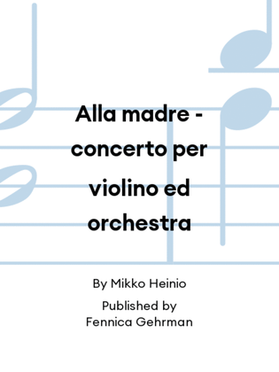 Alla madre - concerto per violino ed orchestra