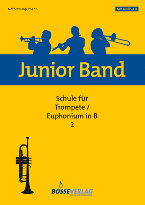 Junior Band Schule 2 für Trompete / Euphonium in B