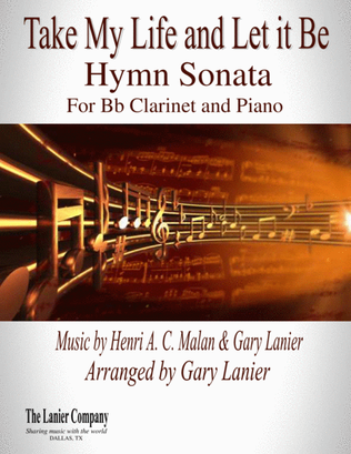 Book cover for TAKE MY LIFE AND LET IT BE Hymn Sonata (for Bb Clarinet and Piano with Score/Part)