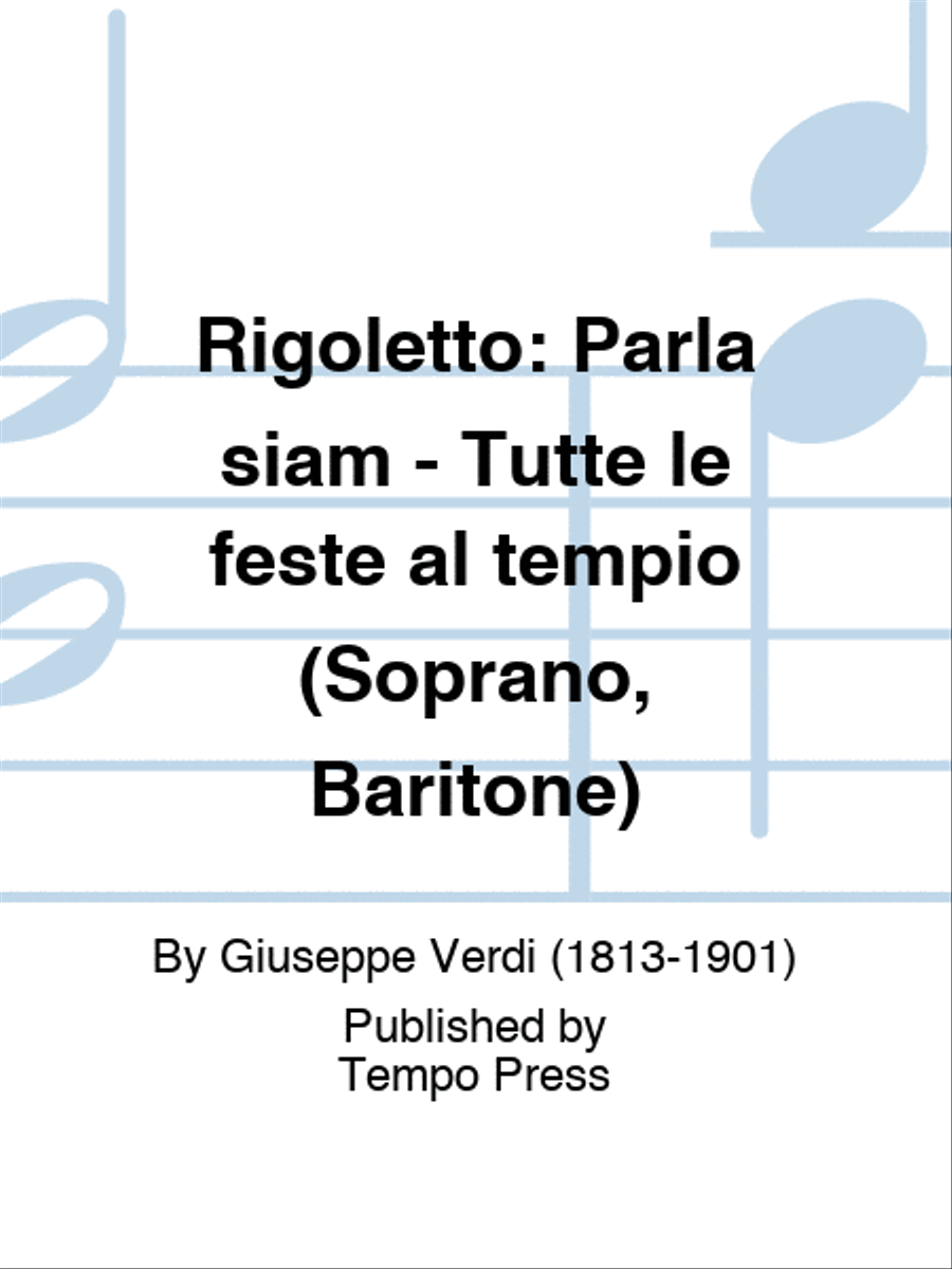 RIGOLETTO: Parla siam - Tutte le feste al tempio (Soprano, Baritone) Baritone Horn scores gallery preview page 1