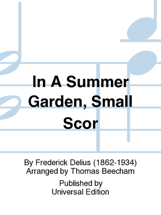 In A Summer Garden, Small Scor
