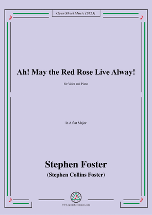 Book cover for S. Foster-Ah!May the Red Rose Live Alway!,in A flat Major
