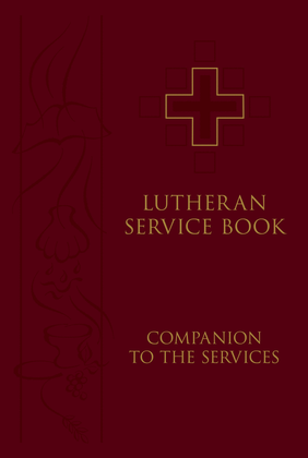 Lutheran Service Book: Companion to the Services