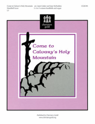 Come to Calvary's Holy Mountain - Handbell