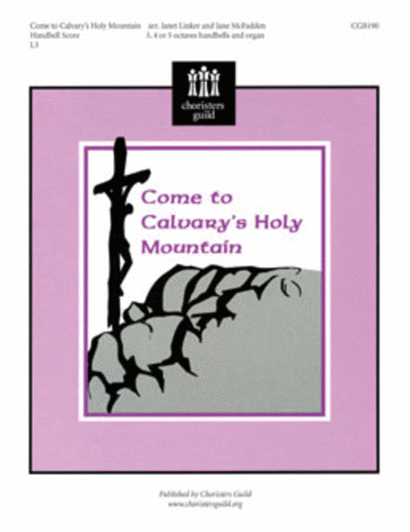 Come to Calvary's Holy Mountain - Handbell image number null