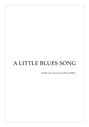 A Little Blues Song