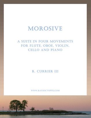 Morosive - A Suite in Four Movements for Flute, Oboe, Violin, Cello and Piano