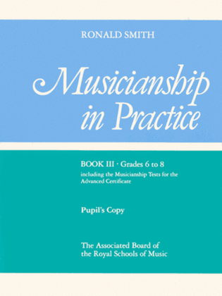 Book cover for Musicianship in Practice, Book III, Grades 6-8