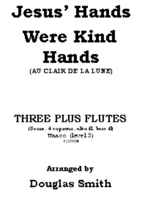 Jesus' Hands Were Kind Hands