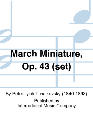 Book cover for March Miniature, Op. 43 (set)