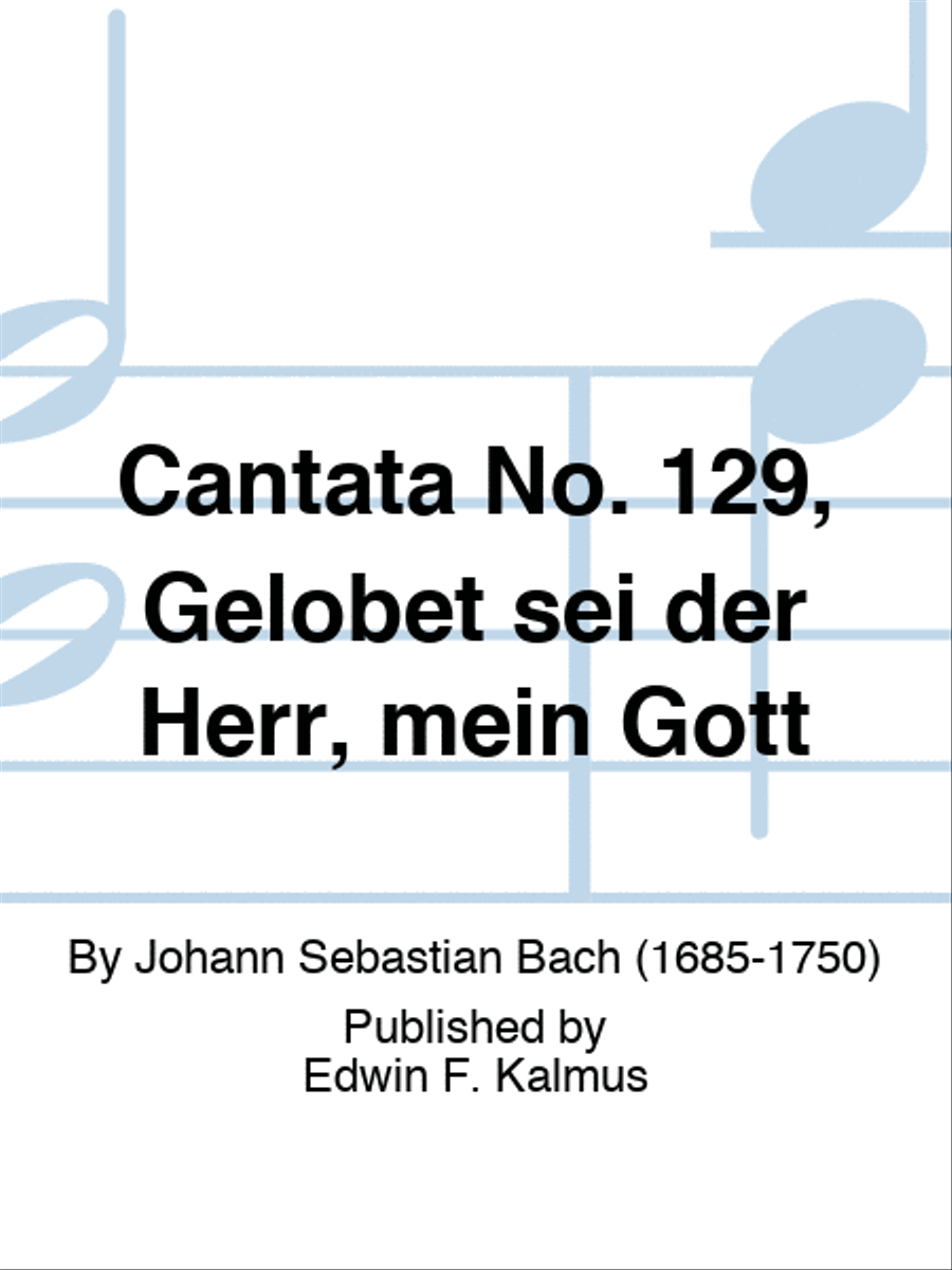 Cantata No. 129, Gelobet sei der Herr, mein Gott Voice scores gallery preview page 1