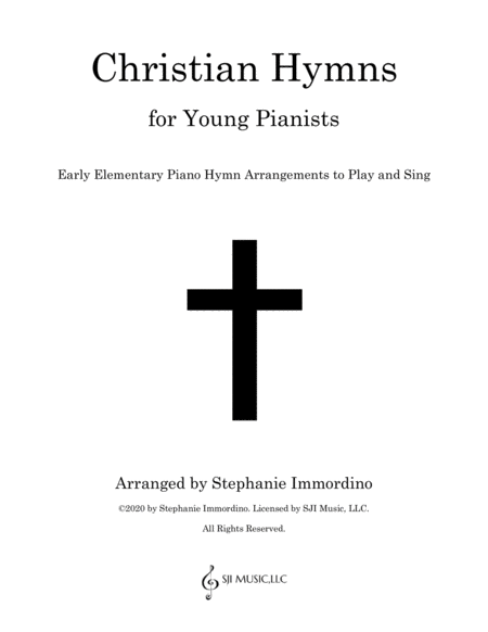 Christian Hymns for Young Pianists: Early Elementary Piano Hymn Arrangements to Play and Sing Voice - Digital Sheet Music