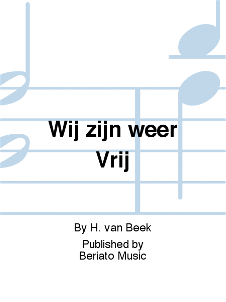 Wij zijn weer Vrij Wij zijn weer Vrij Voice Solo scores gallery preview page 1
