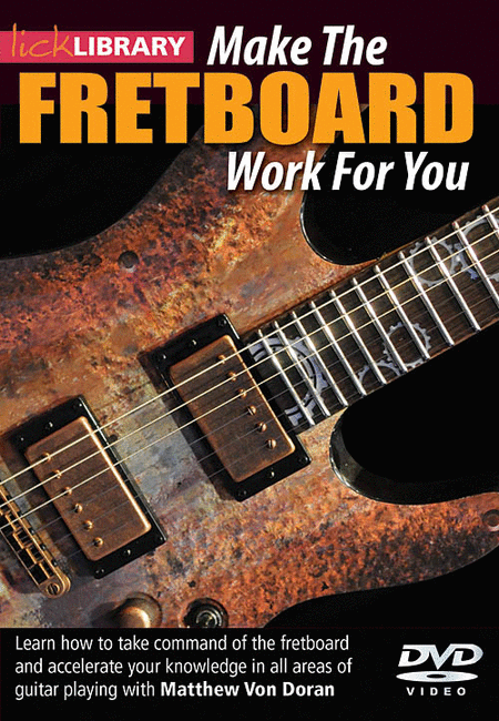 Make the Fretboard Work for You