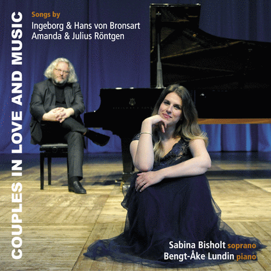 Sabina Bisholt & Bengt-Ake Lundin: Couples in Love and Music