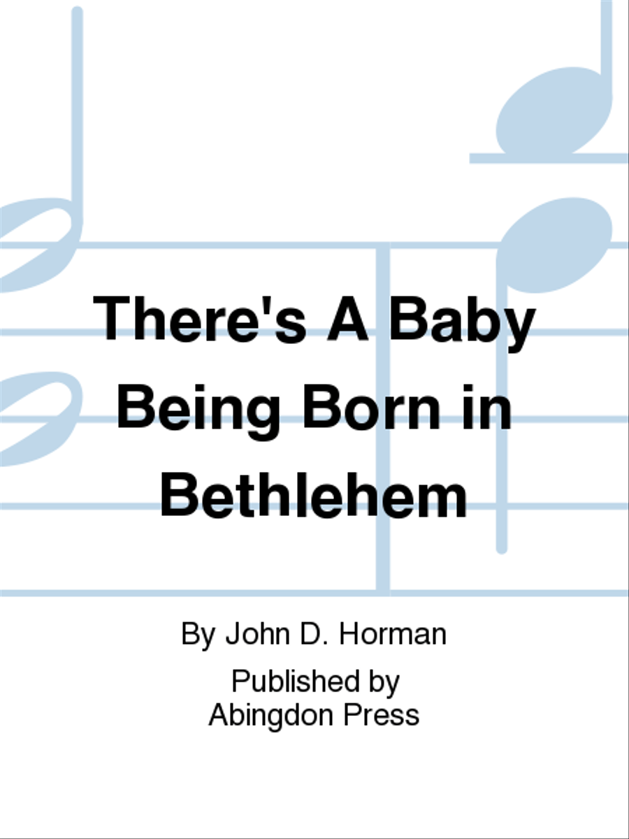 There's A Baby Being Born In Bethlehem Unison Choir scores gallery preview page 1