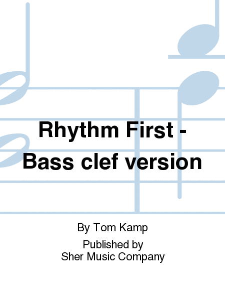 Rhythm First! (Bass Clef)