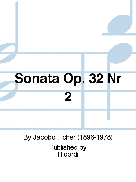 Sonata Op. 32 Nr 2 by Jacobo Ficher  Sheet Music