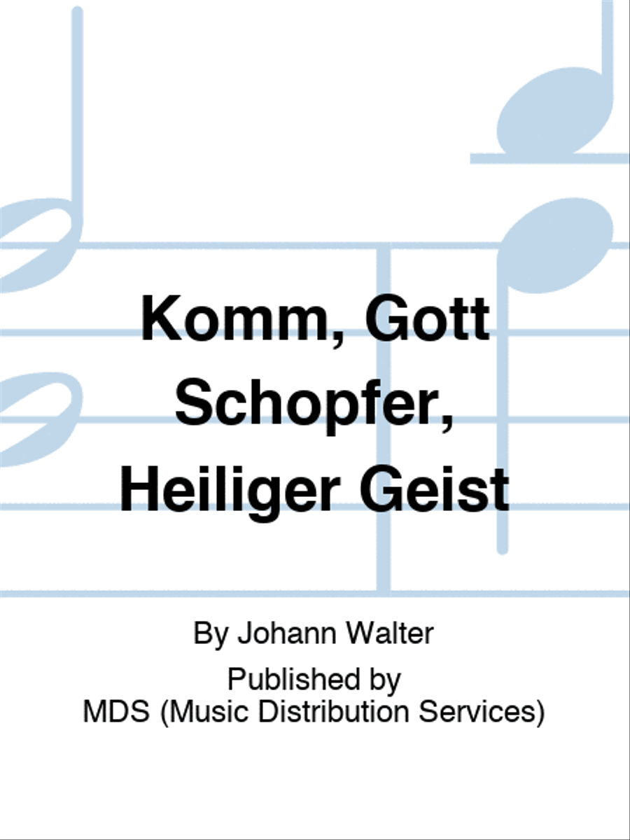 Komm, Gott Schopfer, Heiliger Geist