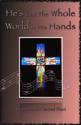 Book cover for He's Got The Whole World in His Hands, Gospel Song for Trumpet and Clarinet Duet