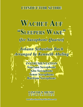 Wachet Auf - "Sleepers Wake" (for Saxophone Quartet SATB)