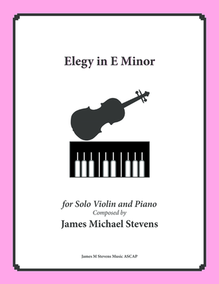 Elegy in E Minor - Violin Solo & Piano