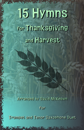 Book cover for 15 Favourite Hymns for Thanksgiving and Harvest for Trumpet and Tenor Saxophone Duet